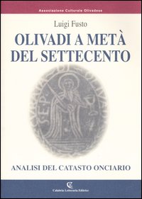 Olivadi a met&agrave; del Settecento. Analisi del catasto onciario