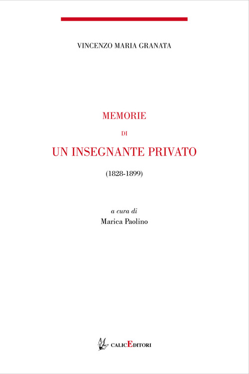 Memorie di un insegnante privato. 1844-1899