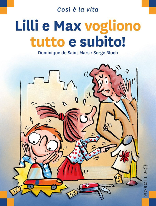 Lilli e Max vogliono tutto subito