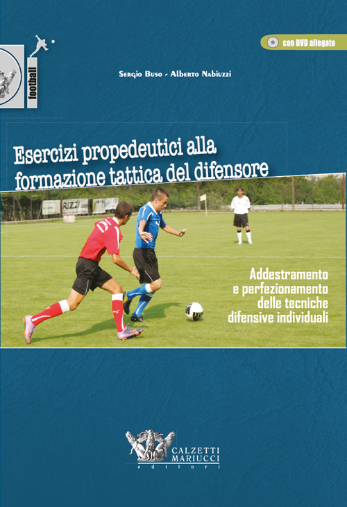 Esercizi propedeutici alla formazione tattica del difensore