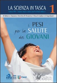 I pesi per la salute dei giovani. La scienza in tasca