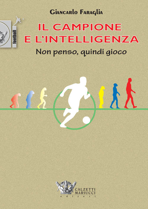 Il campione e l'intelligenza. Non penso, quindi gioco