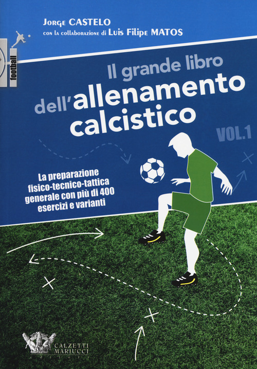 Il grande libro dell'allenamento calcistico