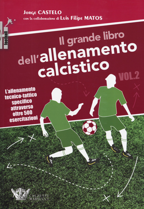 Il grande libro dell'allenamento calcistico