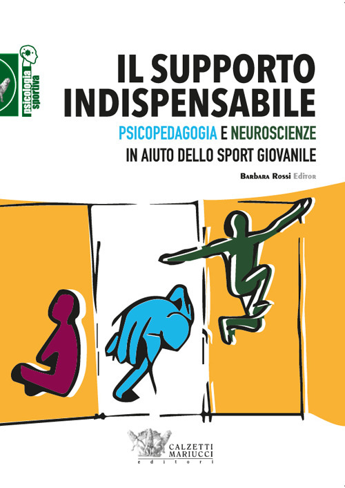 Il supporto indispensabile. Psicopedagogia e neuroscienze in aiuto dello sport giovanile