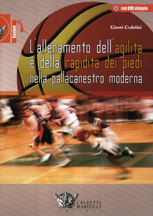 L'allenamento dell'agilità e della rapidità dei piedi nella pallacanestro moderna