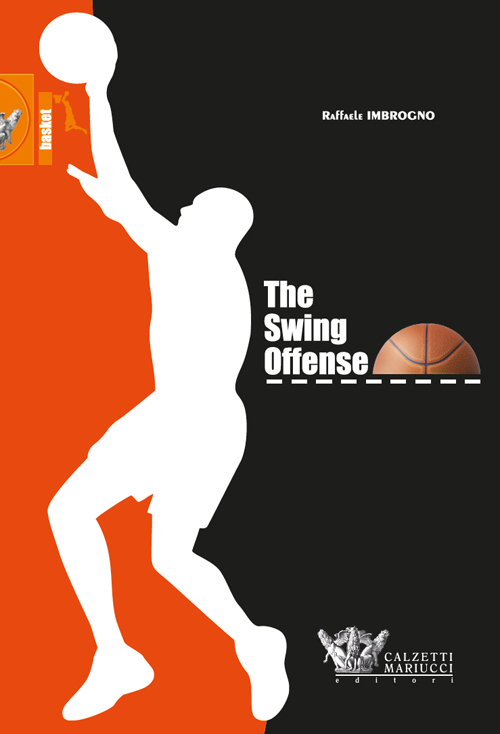 The swing offense. Ediz. italiana
