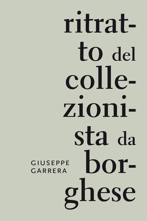 Ritratto del collezionista da borghese