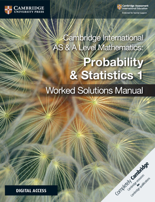 Cambridge International As and A Level Mathematics. Probability & statistics. With Worked solutions manual. Per le Scuole superiori