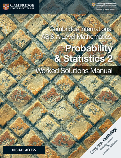 Cambridge International As and A Level Mathematics. Probability & statistics. With Worked solutions manual. Per le Scuole superiori