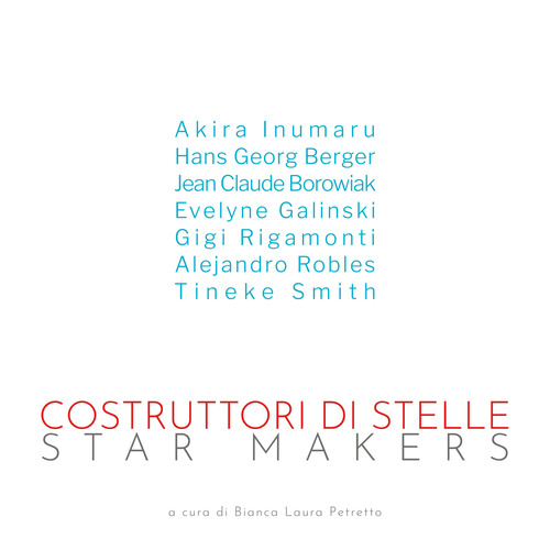 Costruttori di stelle-Star makers. Ediz. italiana e inglese