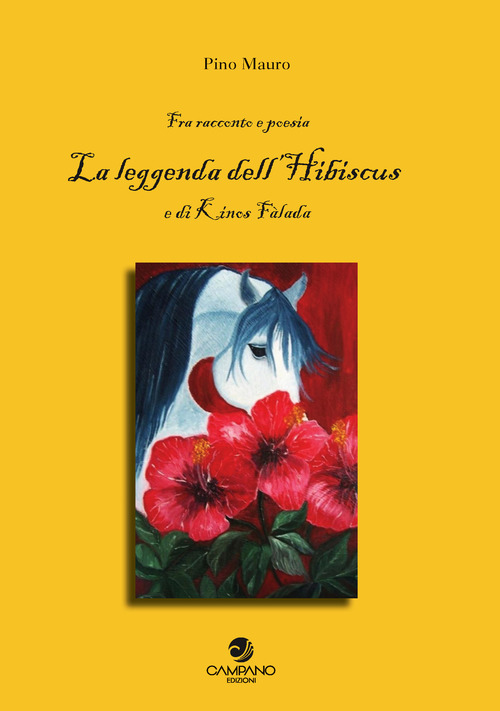 La leggenda dell'Hibiscus e di Kinos F&agrave;lada