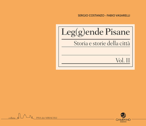 Leg(g)ende pisane. Storia e storie della città