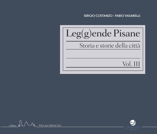 Leg(g)ende pisane. Storia e storie della città