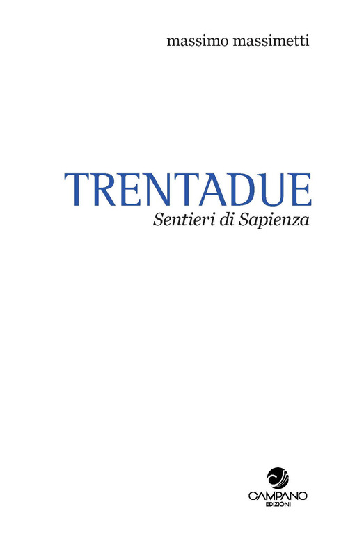 Trentadue. Sentieri di sapienza. Quaderno