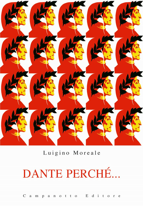 Dante perché... Guida alla lettura della Divina Commedia