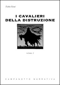 I cavalieri della distruzione