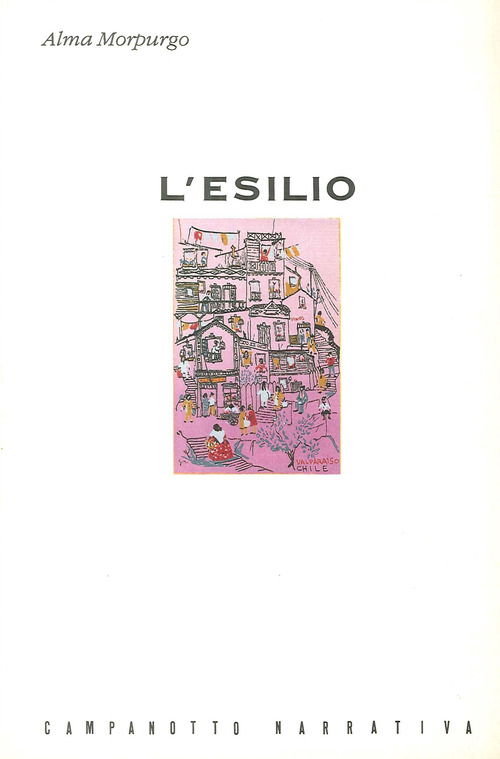 L'esilio. 1939-1955. Ricordi dal Cile