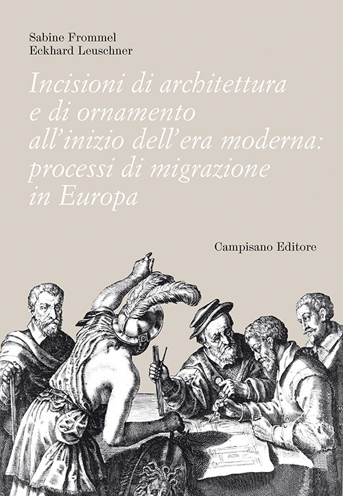 Incisioni di architettura e di ornamento all'inizio dell'era moderna. Processi di migrazione in Europa