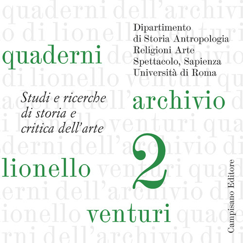 Quaderni dell'archivio di Lionello Venturi. Studi e ricerche di storia e critica dell'arte