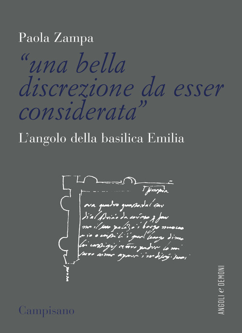 &laquo;Una bella discrezione da esser considerata&raquo;. L'angolo della basilica Emilia