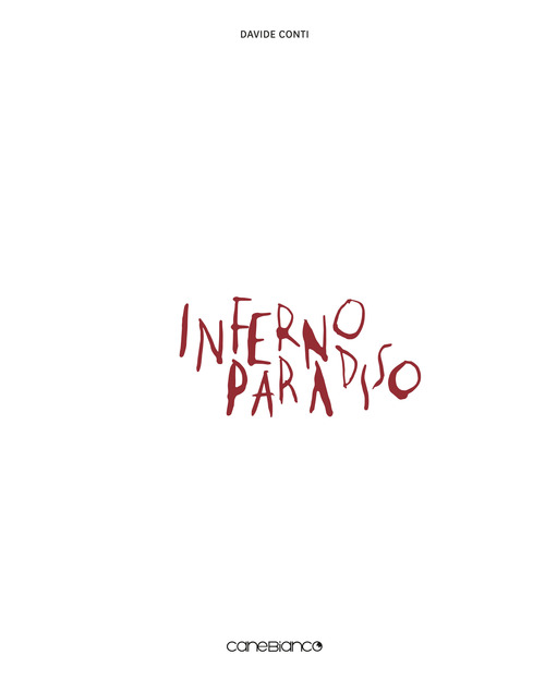 Inferno Paradiso. Allegorie del contemporaneo