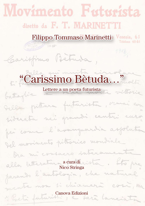 Carissimo B&egrave;tuda. Lettere a un poeta futurista