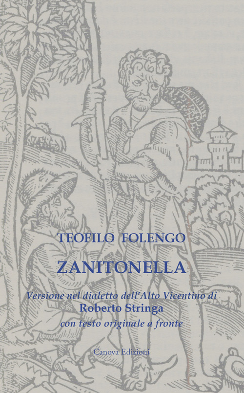 Zanitonella. Versione nel dialetto dell'Alto Vicentino con testo originale a fronte