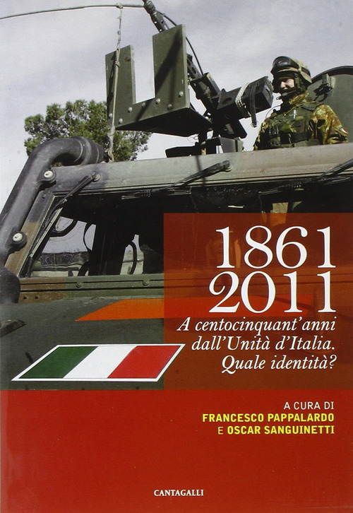 1861-2011. A centocinquant'anni dall'unit&agrave; d'Italia quale identit&agrave;?