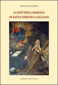 La dottrina mariana in Santa Veronica Giuliani