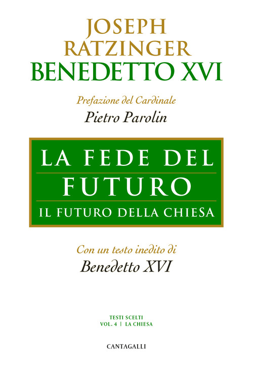 La fede del futuro. Il futuro della Chiesa