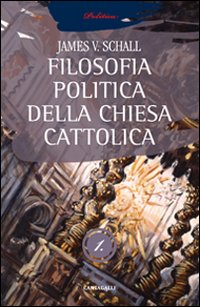 La filosofia politica della Chiesa cattolica