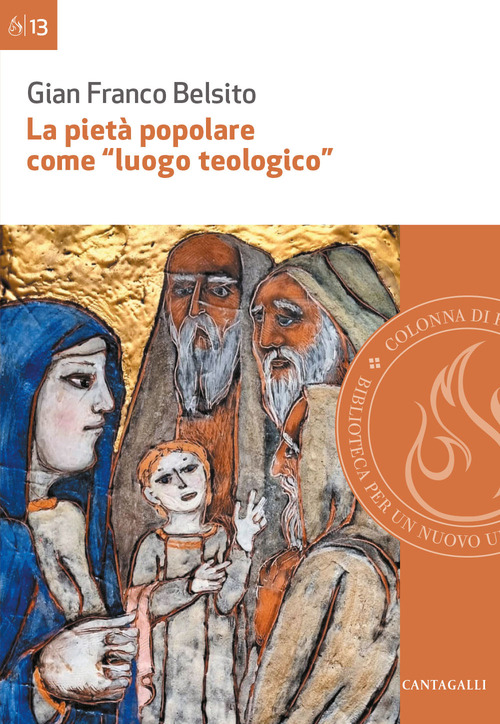 La piet&agrave; popolare come &laquo;luogo teologico&raquo;. Rilievi epistemologici ed esempi di analisi di pratiche di piet&agrave; nella diocesi di San Marco Argentano-Scalea