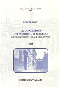 Le condizioni dei sordomuti italiani e l'ordinamento legale degli studi