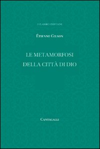 Le metamorfosi della città di Dio