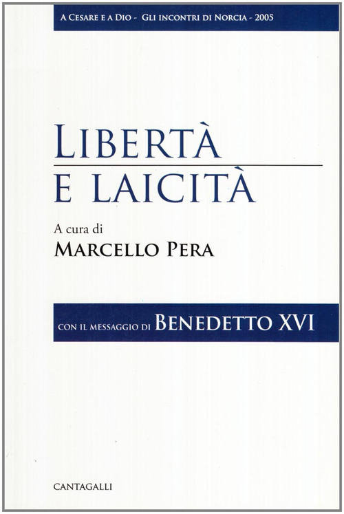 Libert&agrave; e laicit&agrave;. Con il messaggio di Benedetto XVI