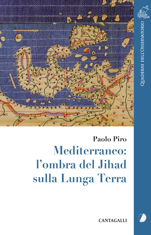 Mediterraneo: l'ombra del Jihad sulla Lunga Terra