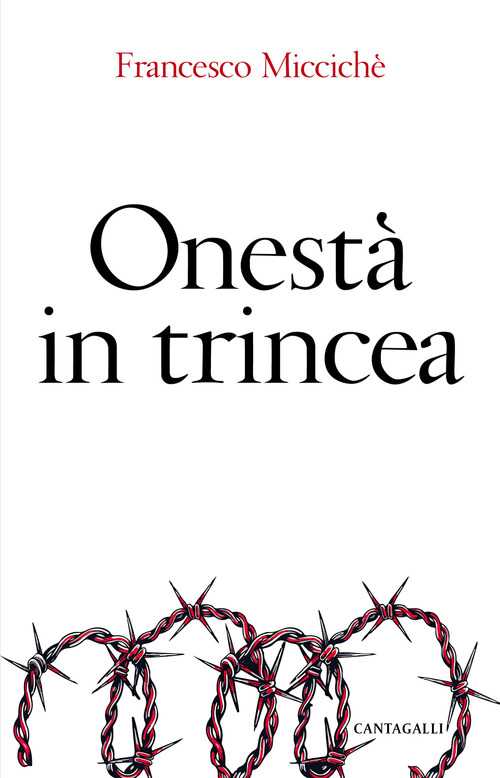 Onest&agrave; in trincea