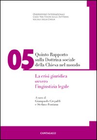 Quinto rapporto sulla dottrina sociale della Chiesa nel mondo