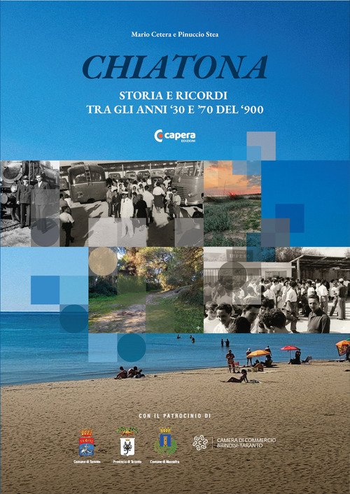 Chiatona. Storia e ricordi tra gli anni '30 e '70 del '900