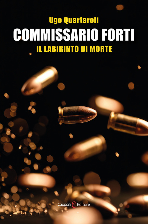 Commissario Forti. Il labirinto di morte