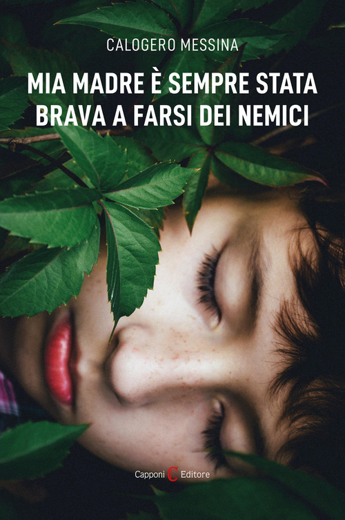 Mia madre &egrave; sempre stata brava a farsi dei nemici