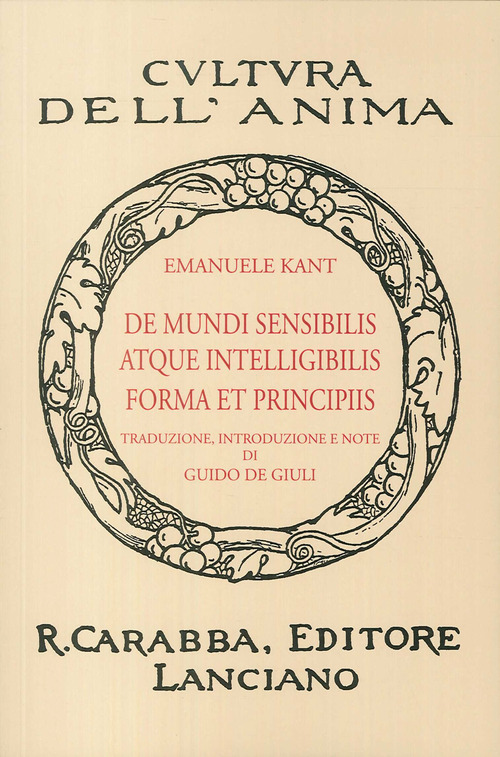 De mundi sensibilis atque intelligibilis forma et principiis (rist. anast. 1936)