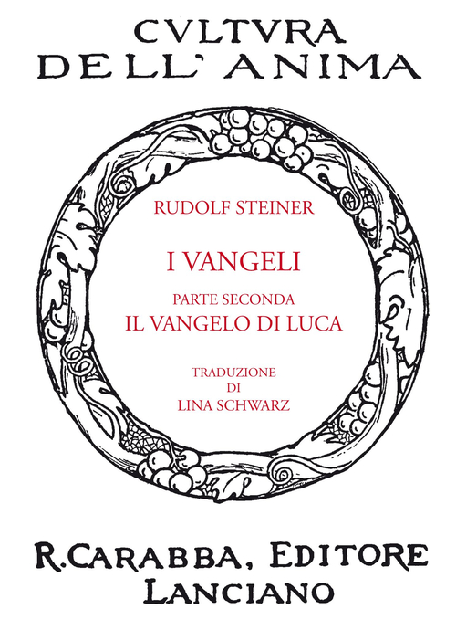 I Vangeli. Parte seconda: il Vangelo di Luca