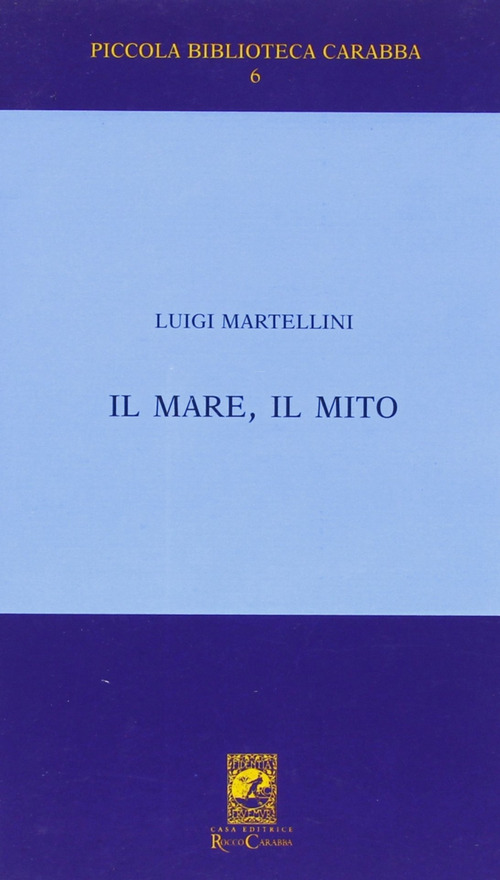 Il mare il mito. Gabriele D'Annunzio a Porto S. Giorgio (1882-1883)