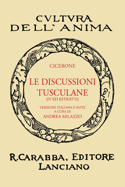 Le discussioni tusculane. Libro 4°