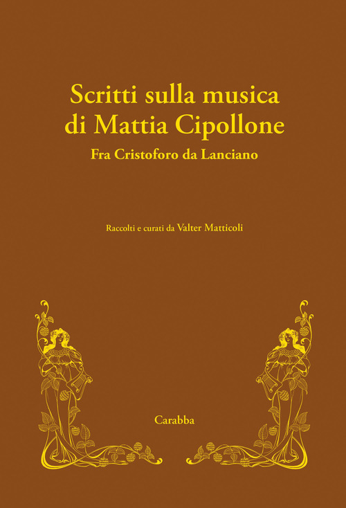 Scritti sulla musica di Mattia Cipollone. Fra Cristoforo da Lanciano