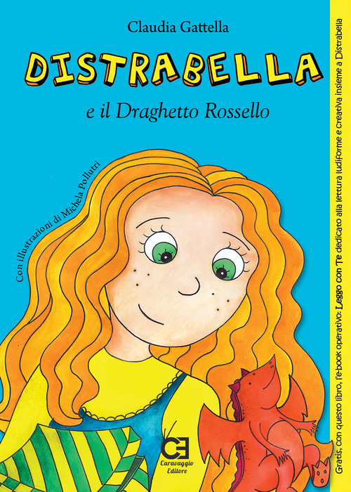 Distrabella e il Draghetto Rossello