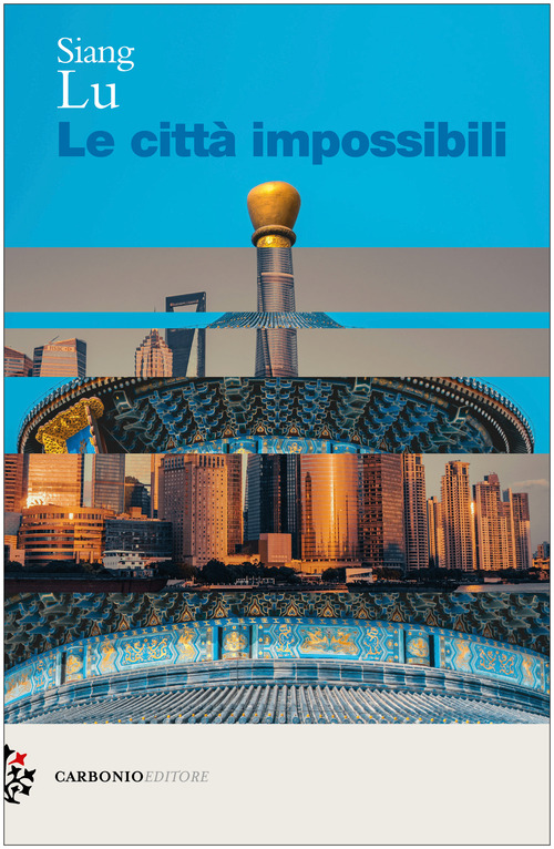 Le citt&agrave; impossibili