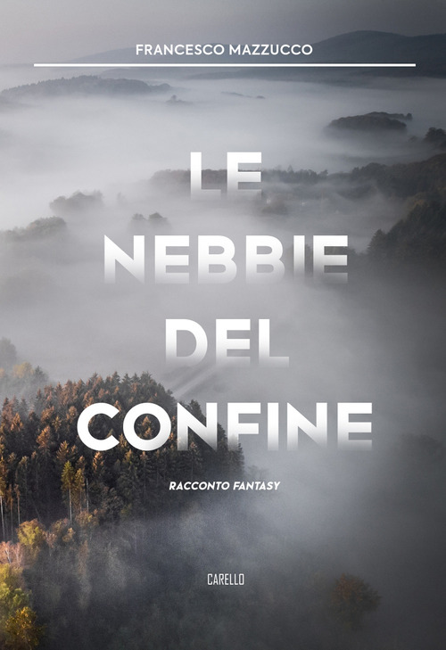 Le nebbie del confine
